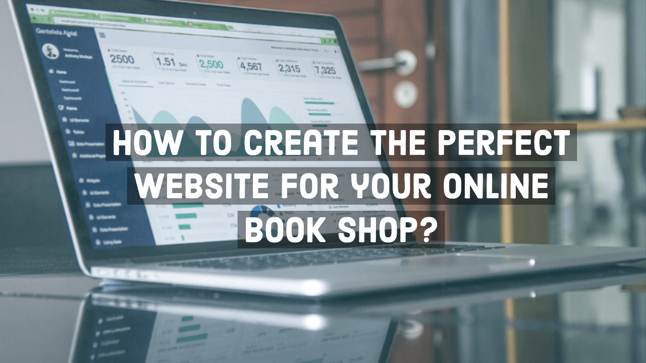How To Create The Perfect Website For Your Online Book Shop 