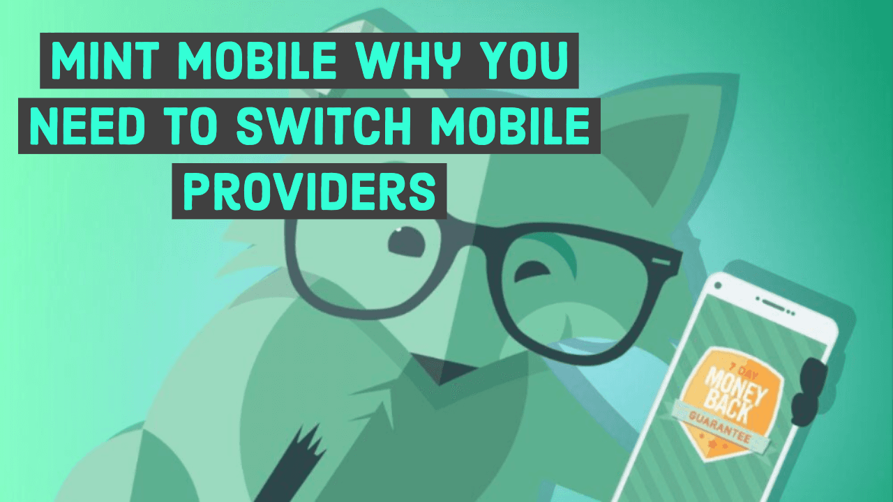 Mint Mobile Why You Need To Switch Mobile Providers