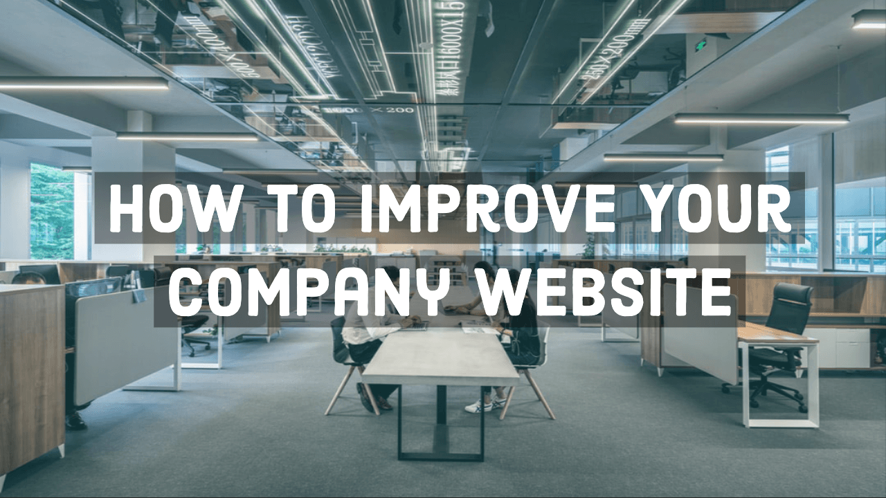How To Improve Your Company Website
