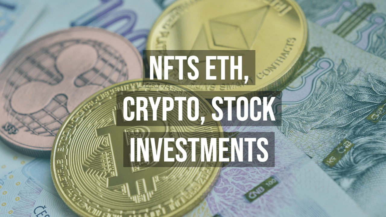 NFTs ETH Crypto Stock Investments